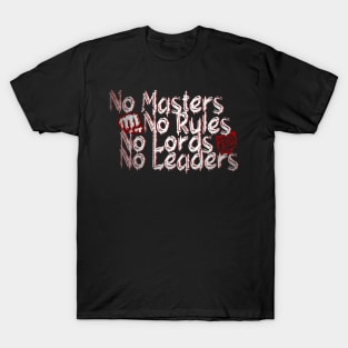 No More Masters! T-Shirt